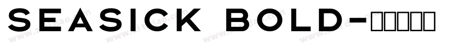 Seasick Bold字体转换